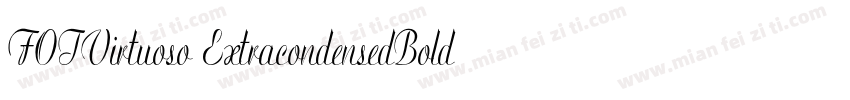FOTVirtuoso ExtracondensedBold字体转换